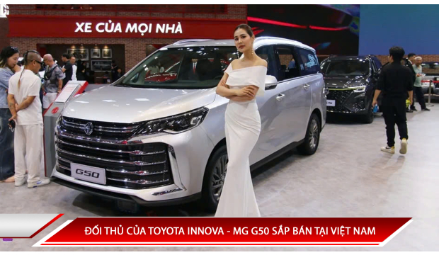 ĐỐI THỦ CỦA TOYOTA INNOVA - MG G50 SẮP BÁN TẠI VIỆT NAM