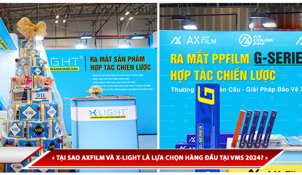 TẠI SAO AXFILM VÀ X-LIGHT LÀ LỰA CHỌN HÀNG ĐẦU CỦA NGƯỜI TIÊU DÙNG TẠI VIETNAM MOTOR SHOW 2024?