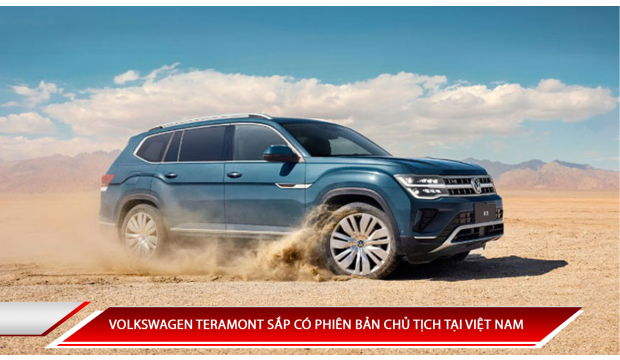 VOLKSWAGEN TERAMONT SẮP CÓ PHIÊN BẢN CHỦ TỊCH TẠI VIỆT NAM