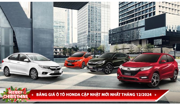 BẢNG GIÁ Ô TÔ HONDA CẬP NHẬT MỚI NHẤT THÁNG 12/2024