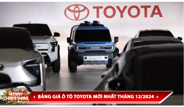 BẢNG GIÁ Ô TÔ TOYOTA MỚI NHẤT THÁNG 12/2024