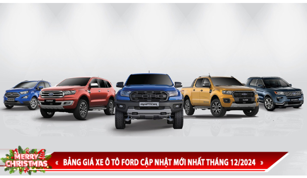 BẢNG GIÁ XE Ô TÔ FORD CẬP NHẬT MỚI NHẤT THÁNG 12/2024