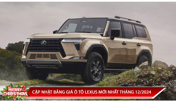 CẬP NHẬT BẢNG GIÁ Ô TÔ LEXUS MỚI NHẤT THÁNG 12/2024