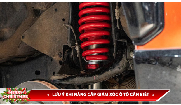 LƯU Ý KHI NÂNG CẤP GIẢM XÓC Ô TÔ CẦN BIẾT