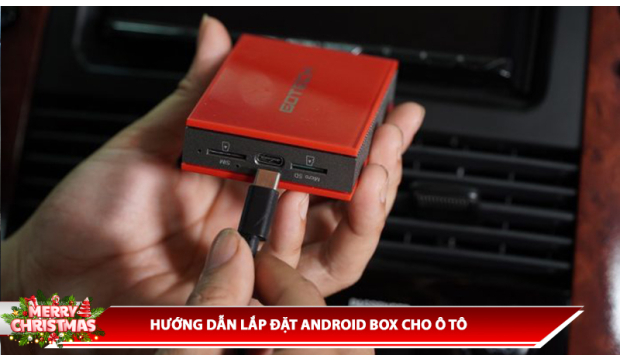 ANDROID BOX CHO Ô TÔ