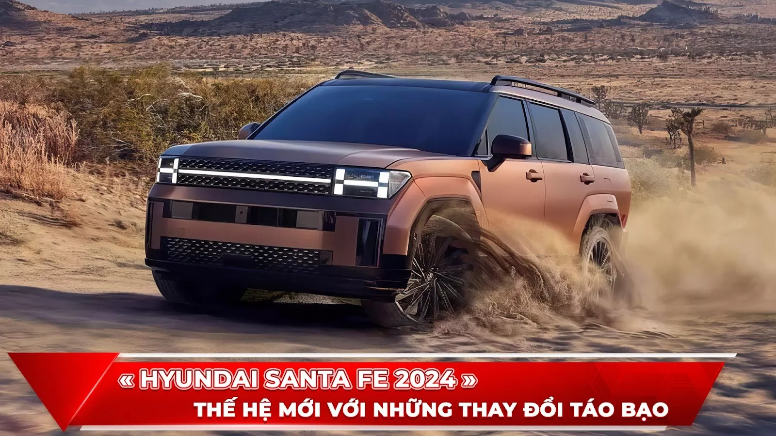 HYUNDAI SANTA FE 2024 - THẾ HỆ MỚI VỚI NHỮNG THAY ĐỔI TÁO BẠO 
