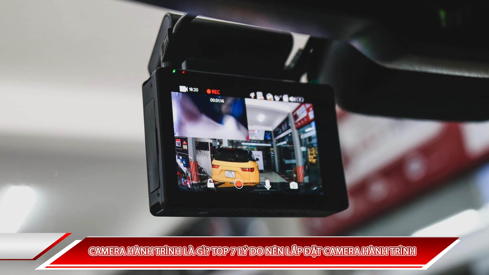 Top 7 Ly Do Nen Lap Dat Camera Hanh Trinh