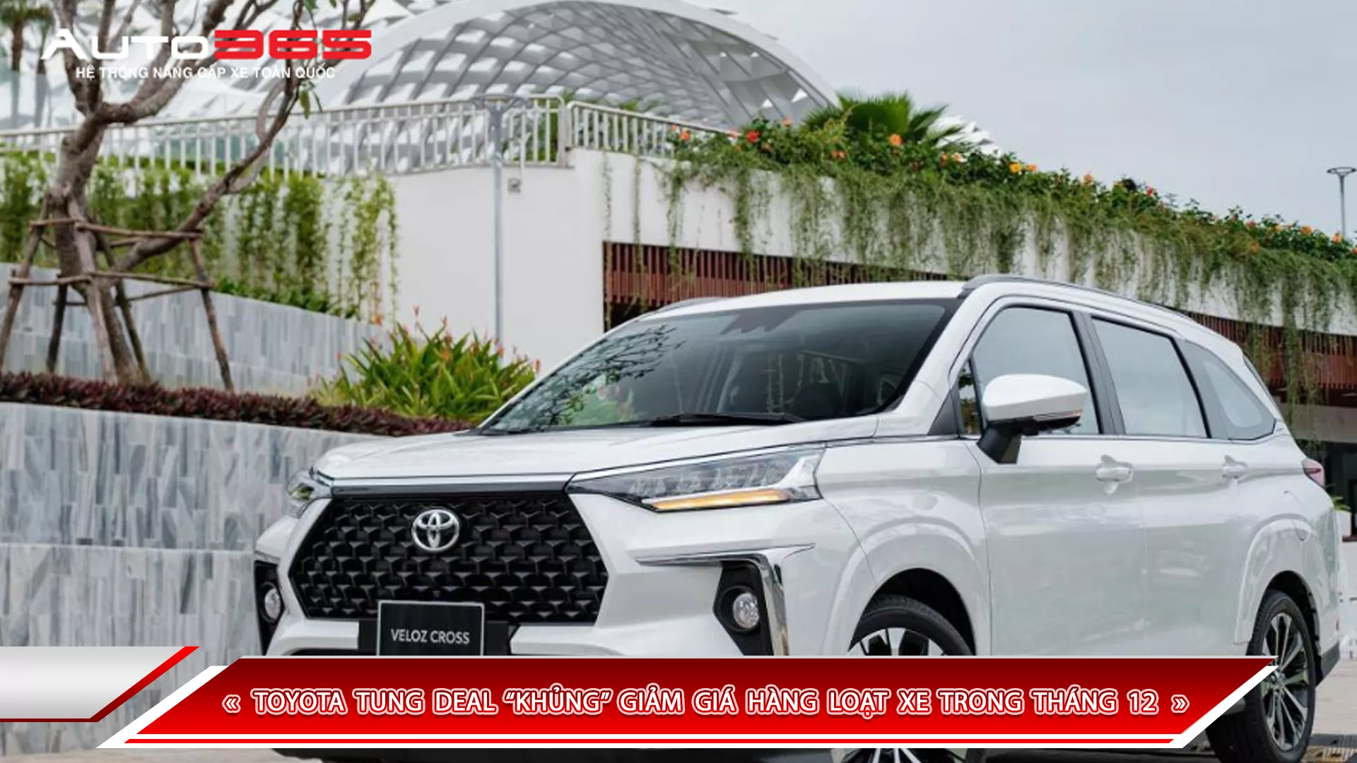 TOYOTA TUNG DEAL “KHỦNG” GIẢM GIÁ HÀNG LOẠT XE TRONG THÁNG 12