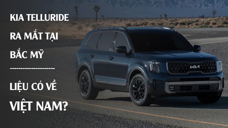 KIA TELLURIDE PHIEN BAN NANG CAP RA MAT LIEU CO VE VIET NAM