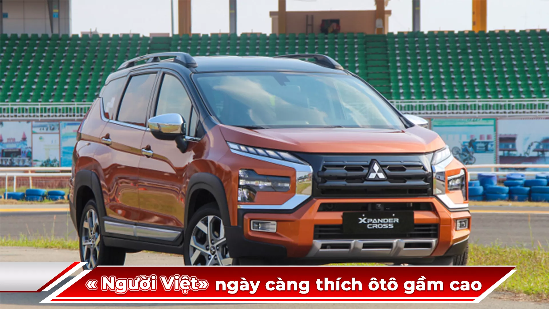 NGƯỜI VIỆT NGÀY CÀNG THÍCH ÔTÔ GẦM CAO
