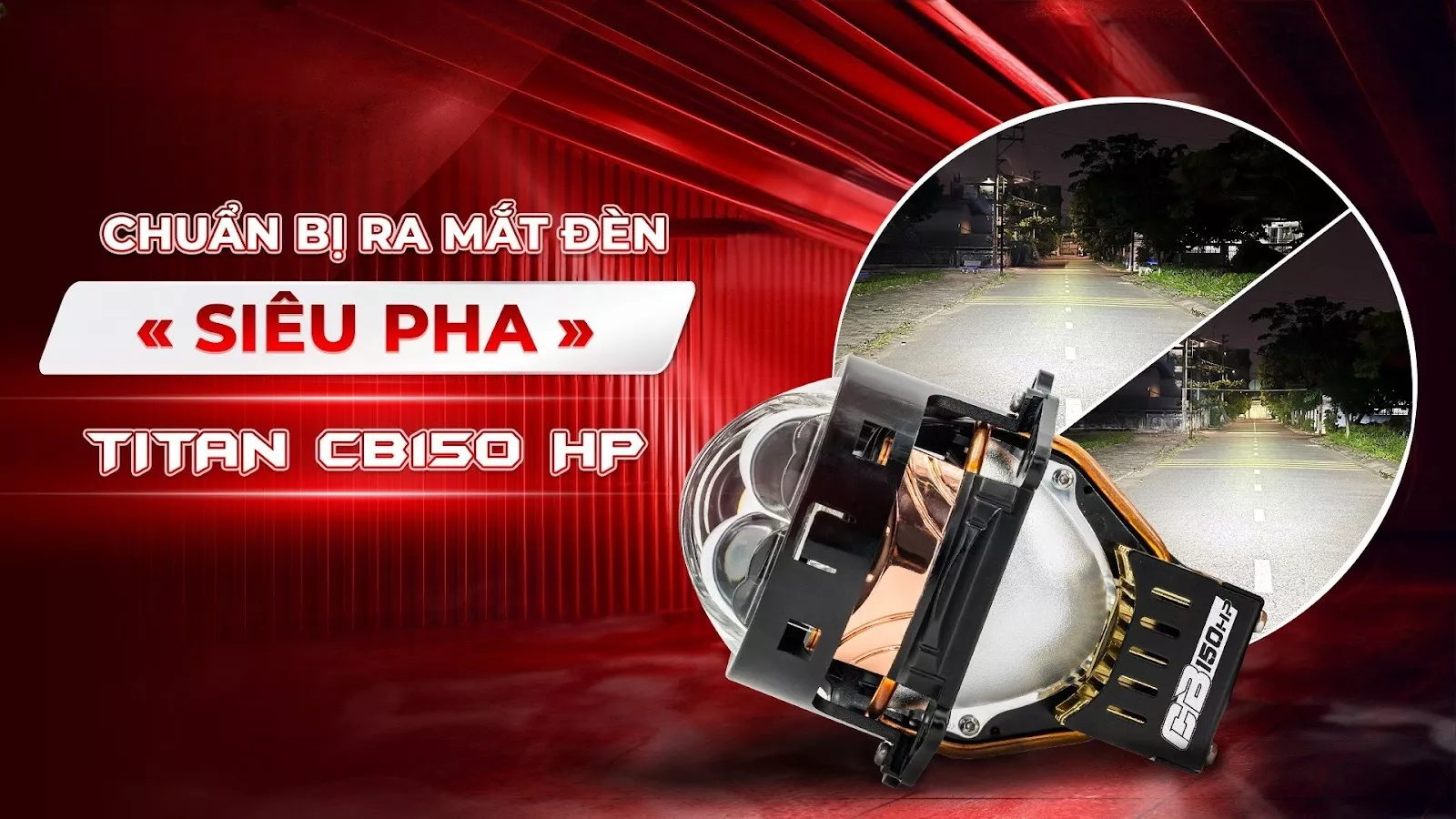 CHUẨN BỊ RA MẮT ĐÈN “SIÊU PHA” - TITAN CB150 HP