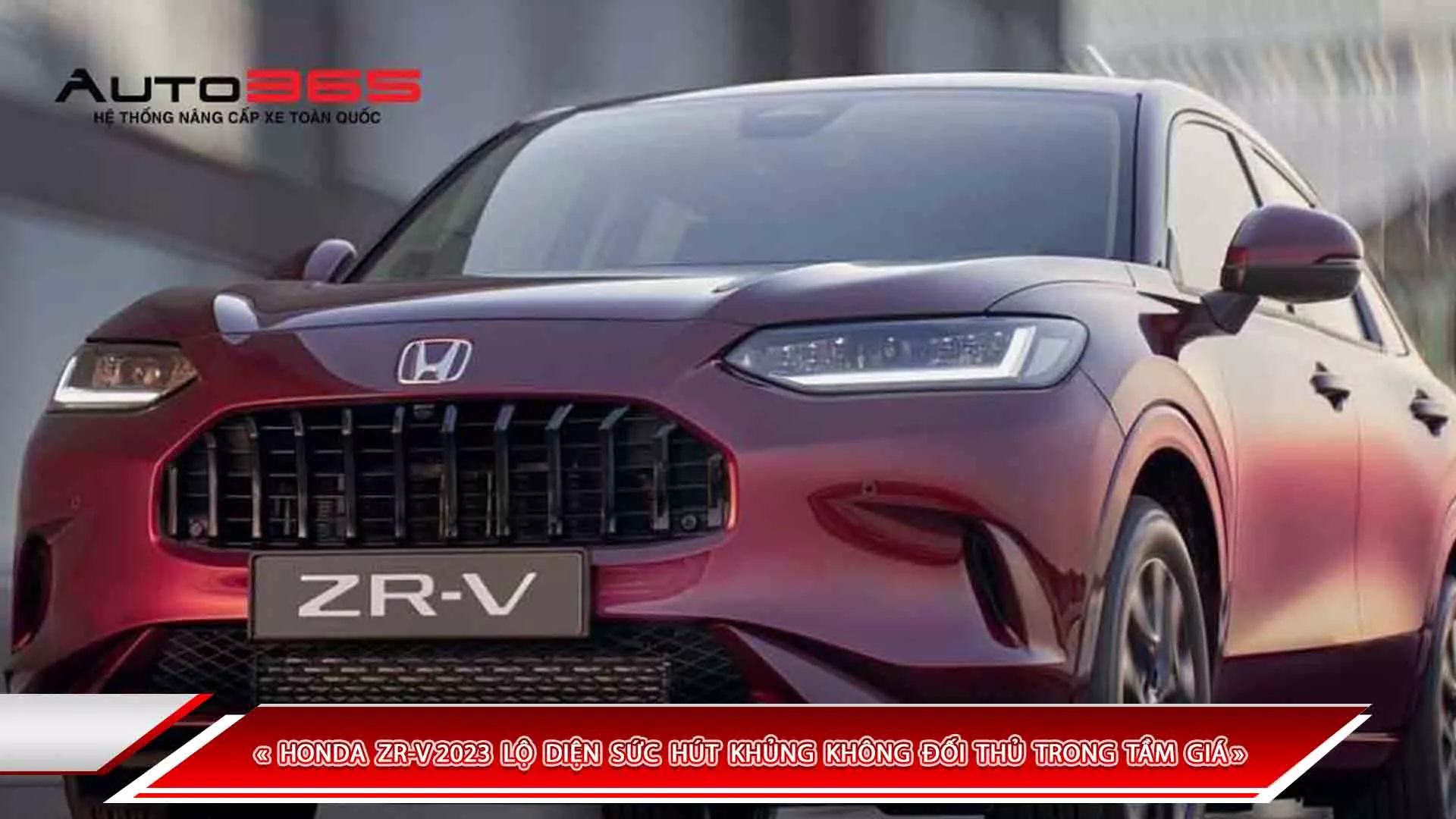HONDA ZR-V 2023 LỘ DIỆN SỨC HÚT KHỦNG KHÔNG ĐỐI THỦ TRONG TẦM GIÁ