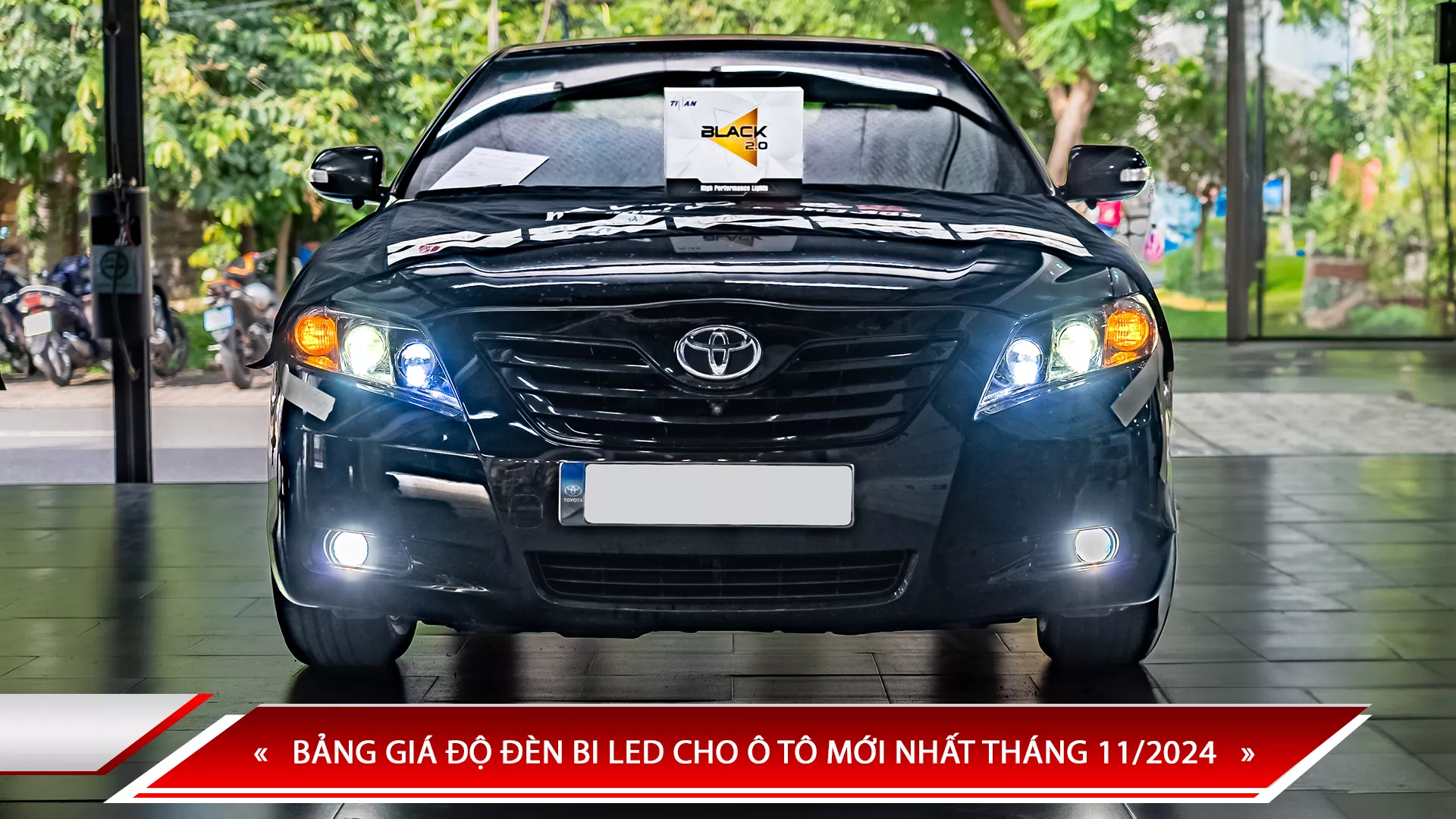 BẢNG GIÁ ĐỘ ĐÈN BI LED CHO Ô TÔ MỚI NHẤT THÁNG 11/2024