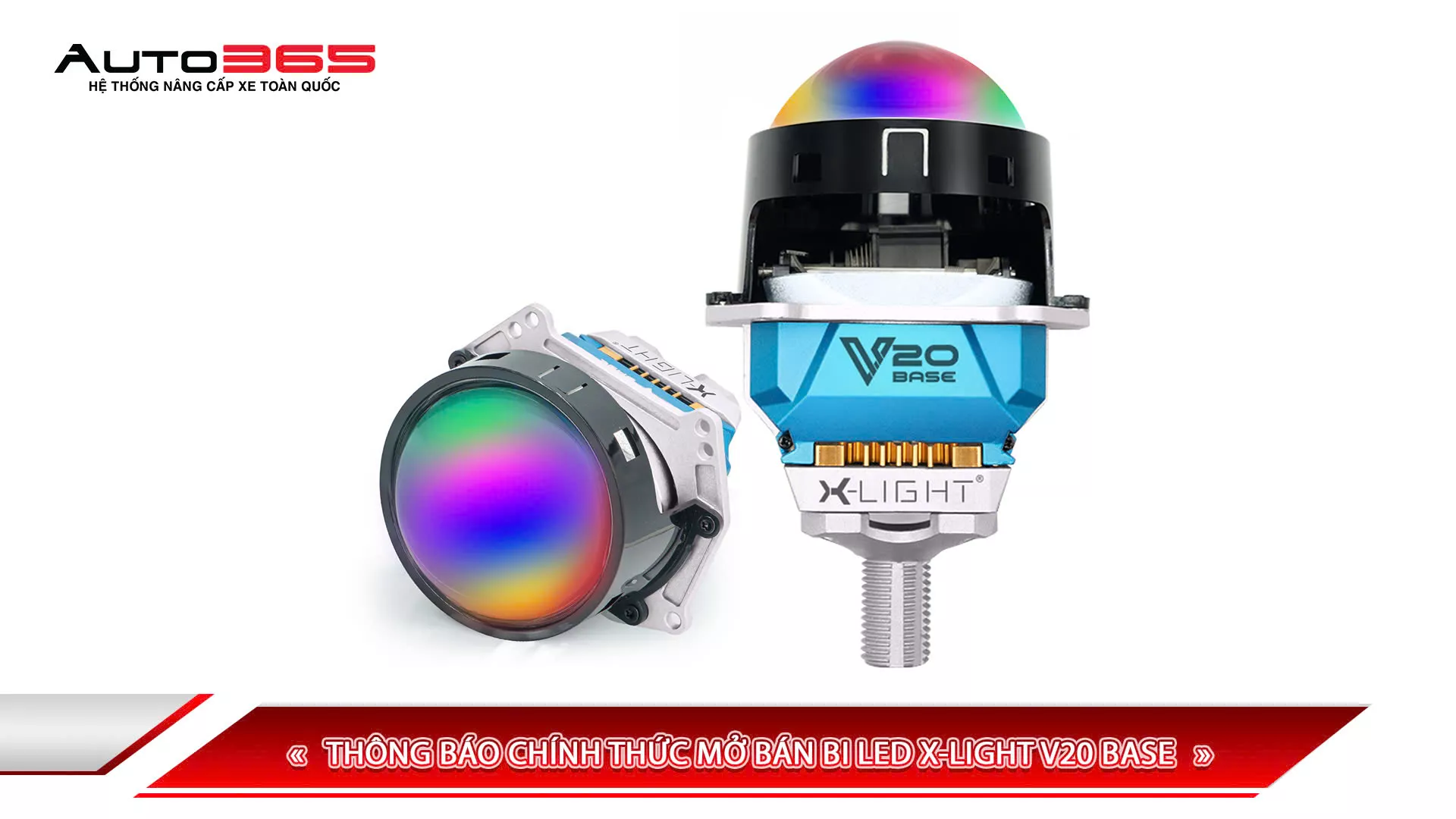 THÔNG BÁO CHÍNH THỨC MỞ BÁN BI LED X-LIGHT V20 BASE 2025