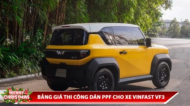 BẢNG GIÁ THI CÔNG DÁN PPF CHO XE VINFAST VF3