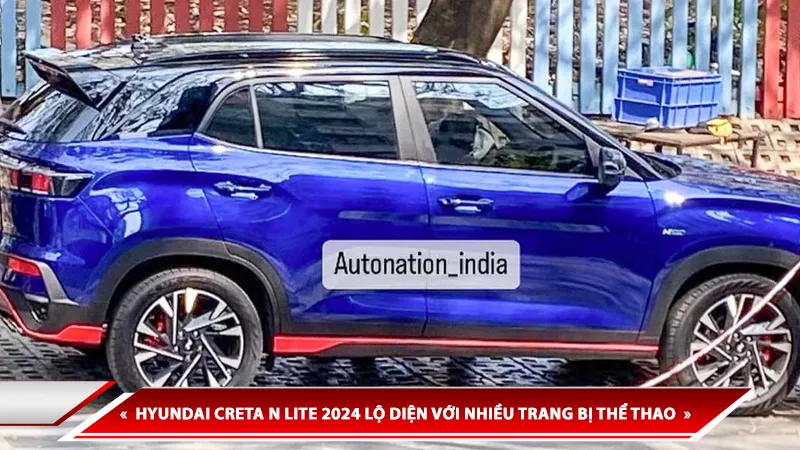 HYUNDAI CRETA N LITE 2024 LỘ DIỆN TRÊN ĐƯỜNG PHỐ ẤN ĐỘ: NHIỀU TRANG BỊ THỂ THAO LẦN ĐẦU XUẤT HIỆN.