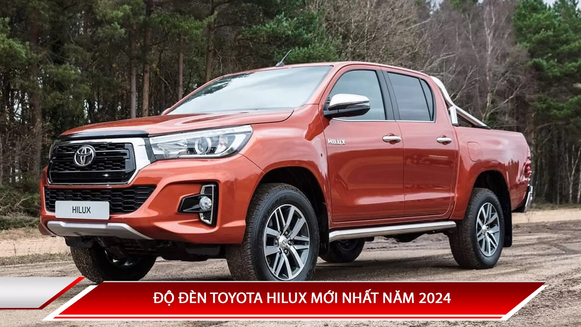 ĐỘ ĐÈN TOYOTA HILUX MỚI NHẤT NĂM 2024