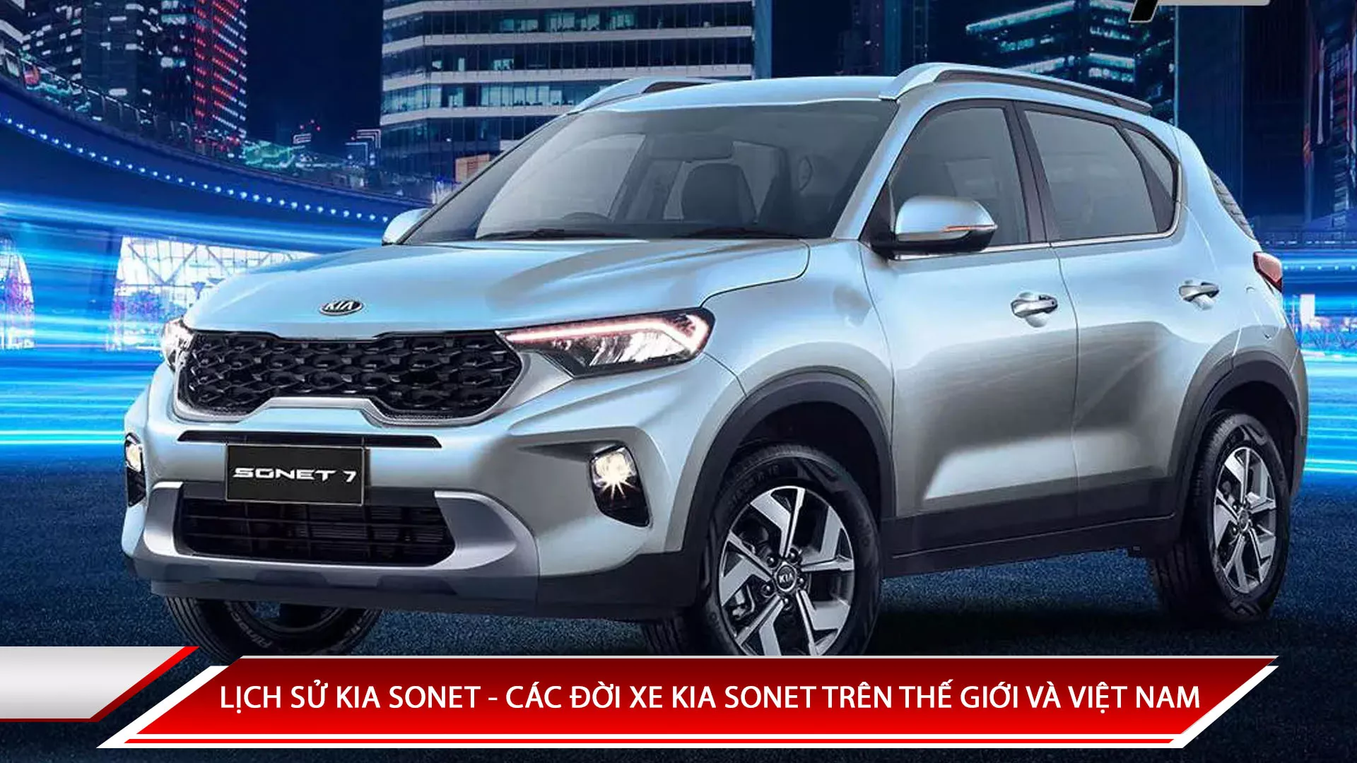 Kia Sonet: các đời xe và năm ra mắt
