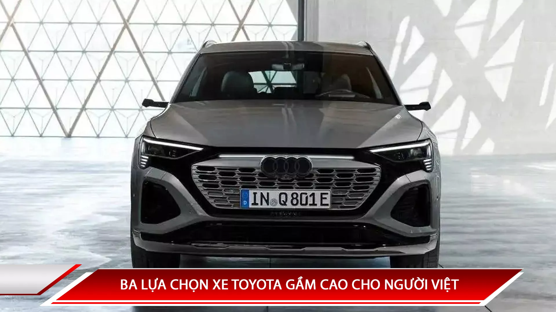 AUDI Q8 E-TRON DỰ KIẾN VỀ VIỆT NAM GIỮA NĂM 2024