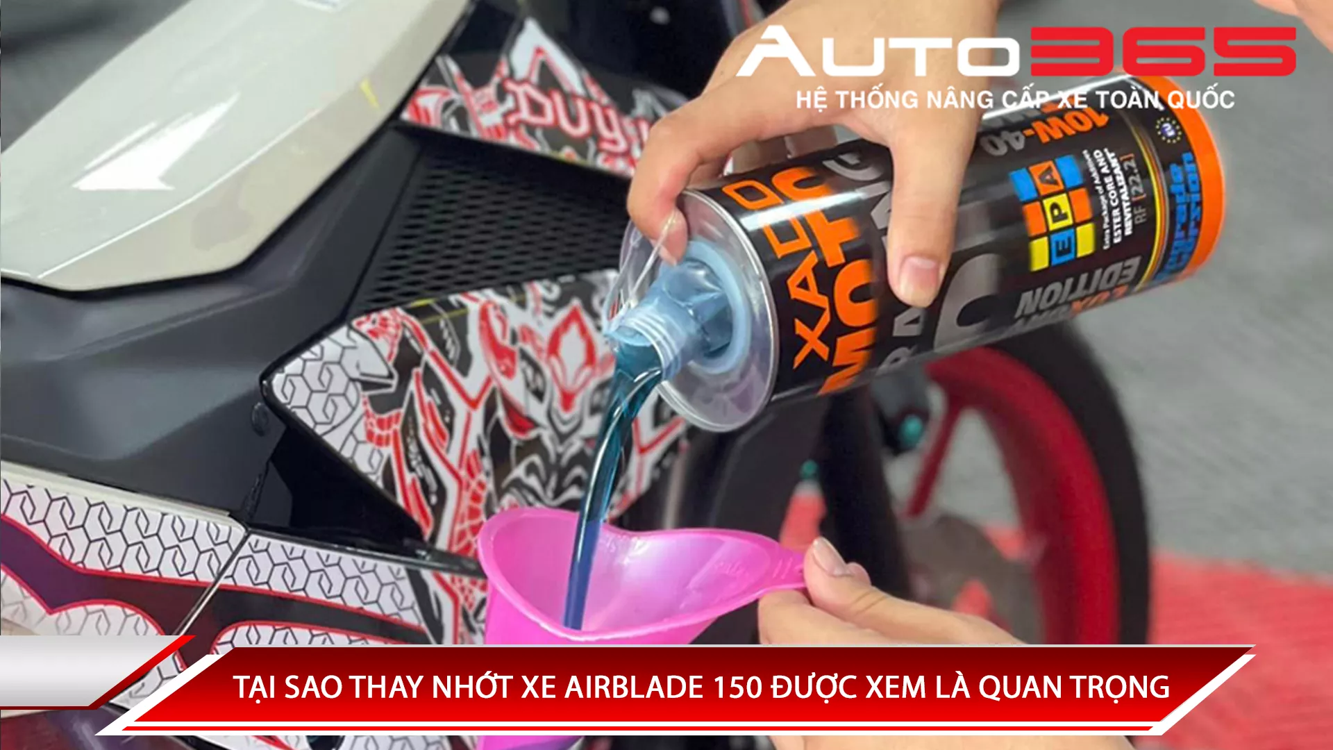 TẠI SAO THAY NHỚT CHO XE AIRBLADE 150 ĐƯỢC XEM LÀ QUAN TRỌNG