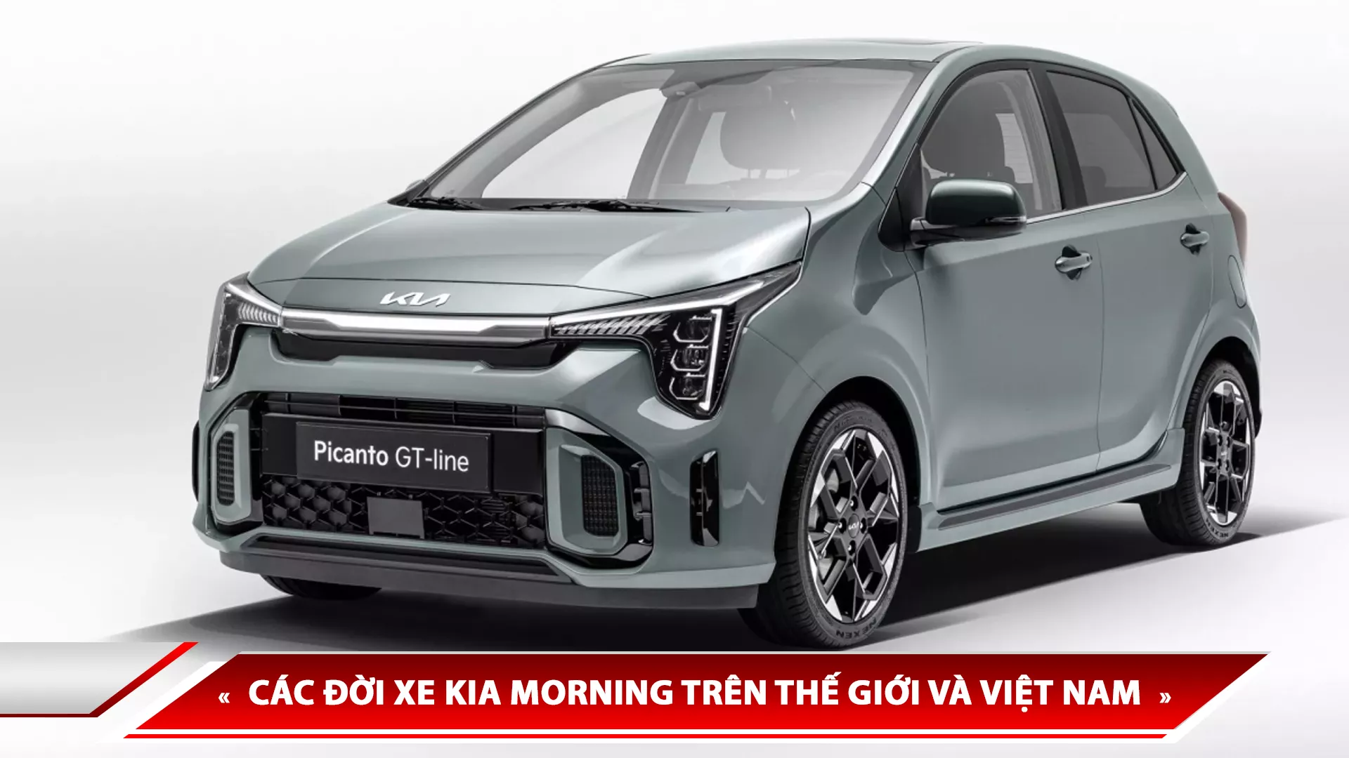 Lịch sử hình thành Kia Morning - các đời xe Kia Morning trên thế giới và Việt Nam