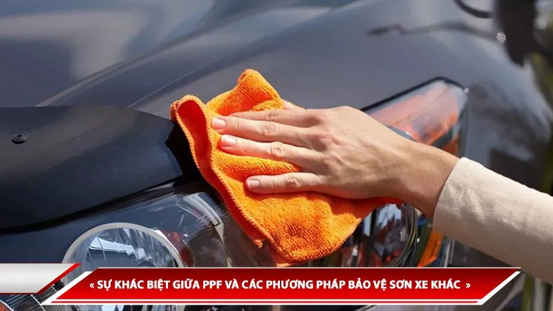 SỰ KHÁC BIỆT GIỮA PPF VÀ CÁC PHƯƠNG PHÁP BẢO VỆ SƠN XE KHÁC - ĐÂU LÀ PHƯƠNG PHÁP TỐT NHẤT?