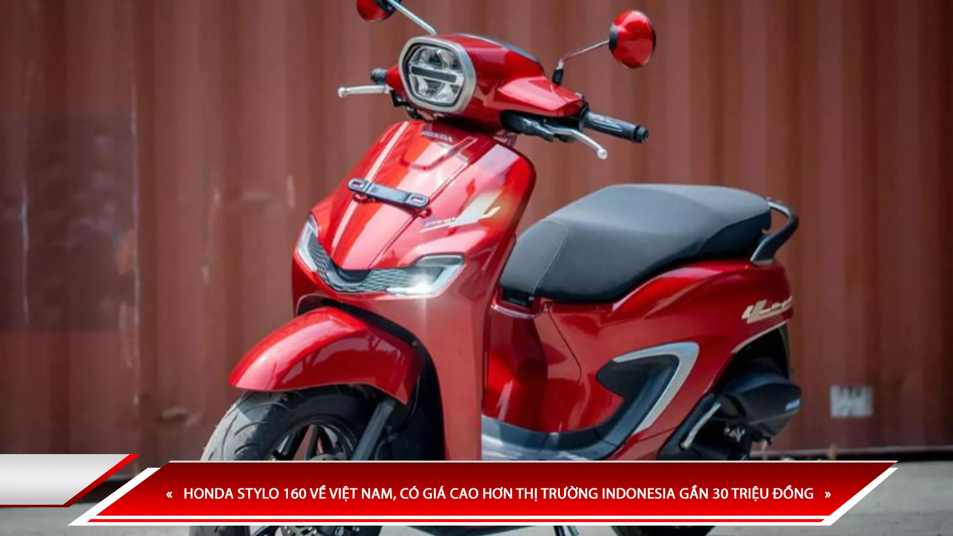 HONDA STYLO 160 VỀ VIỆT NAM, CÓ GIÁ CAO HƠN THỊ TRƯỜNG INDONESIA GẦN 30 TRIỆU ĐỒNG