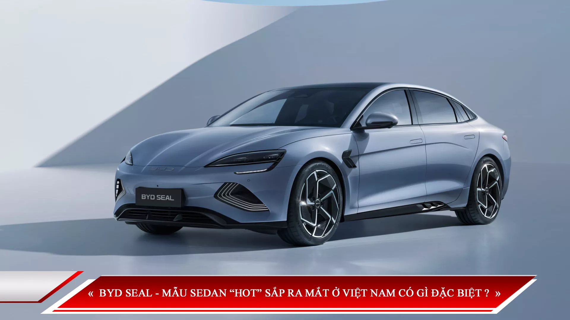 BYD SEAL - MẪU SEDAN “HOT” SẮP RA MẮT Ở VIỆT NAM CÓ GÌ ĐẶC BIỆT MÀ ĐÁNG ĐỂ CHỜ ĐỢI?