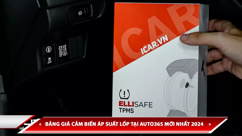 BẢNG GIÁ CẢM BIẾN ÁP SUẤT LỐP TẠI AUTO365 MỚI NHẤT 2024