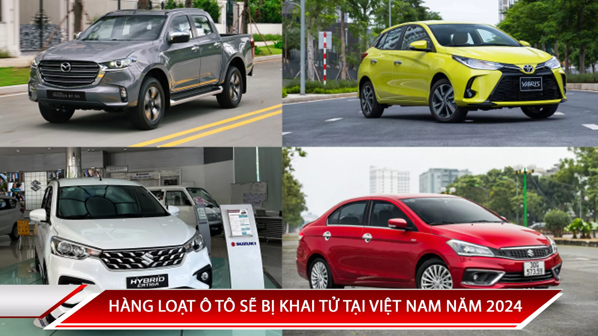 HÀNG LOẠT Ô TÔ SẼ BỊ KHAI TỬ TẠI VIỆT NAM NĂM 2024
