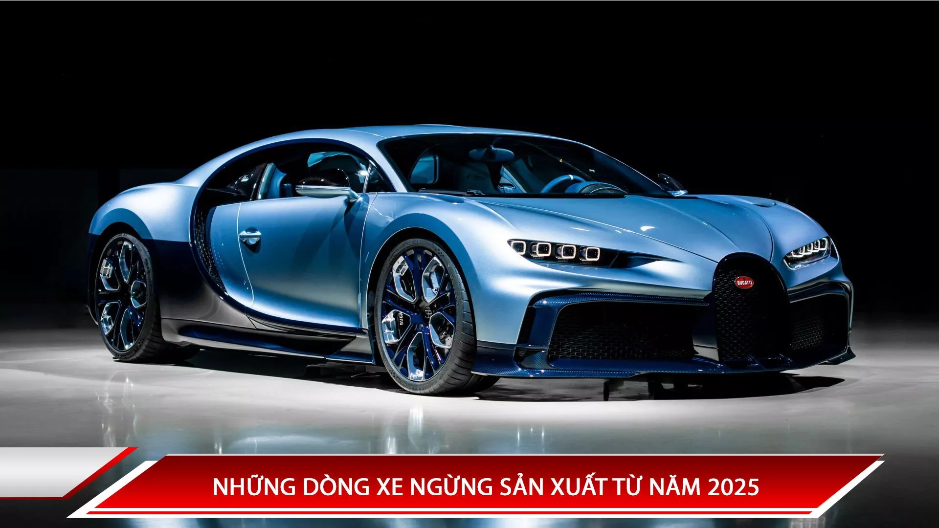 NHỮNG DÒNG XE NGỪNG SẢN XUẤT TỪ NĂM 2025 