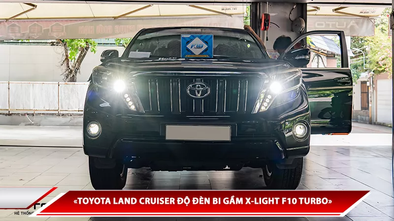 TOYOTA LAND CRUISER ĐỘ ĐÈN BI GẦM X-LIGHT F10 TURBO NHIỆT MÀU 4300K