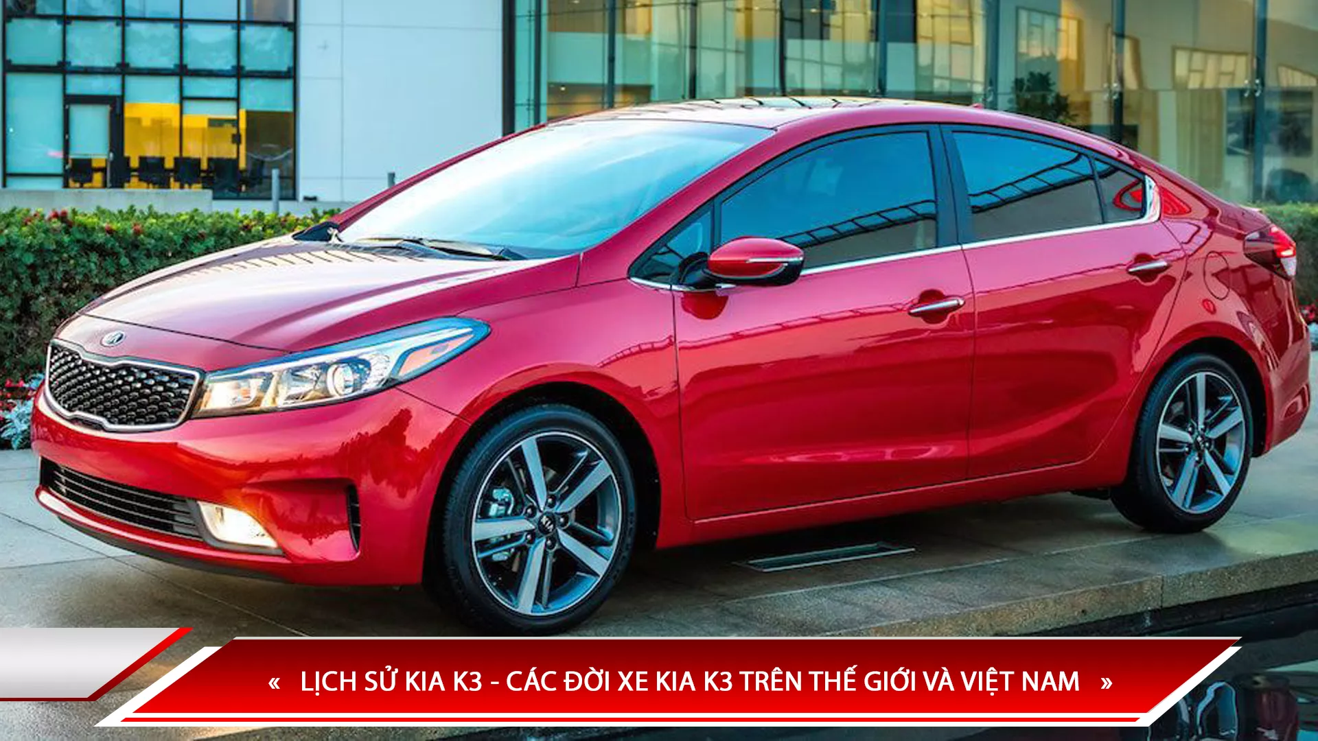 Kia K3: các đời xe, thế hệ và thông số