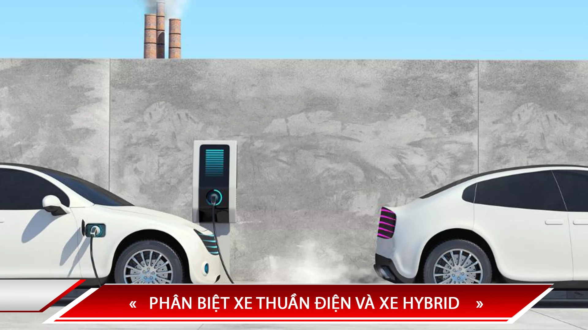 PHÂN BIỆT XE THUẦN ĐIỆN VÀ XE HYBRID