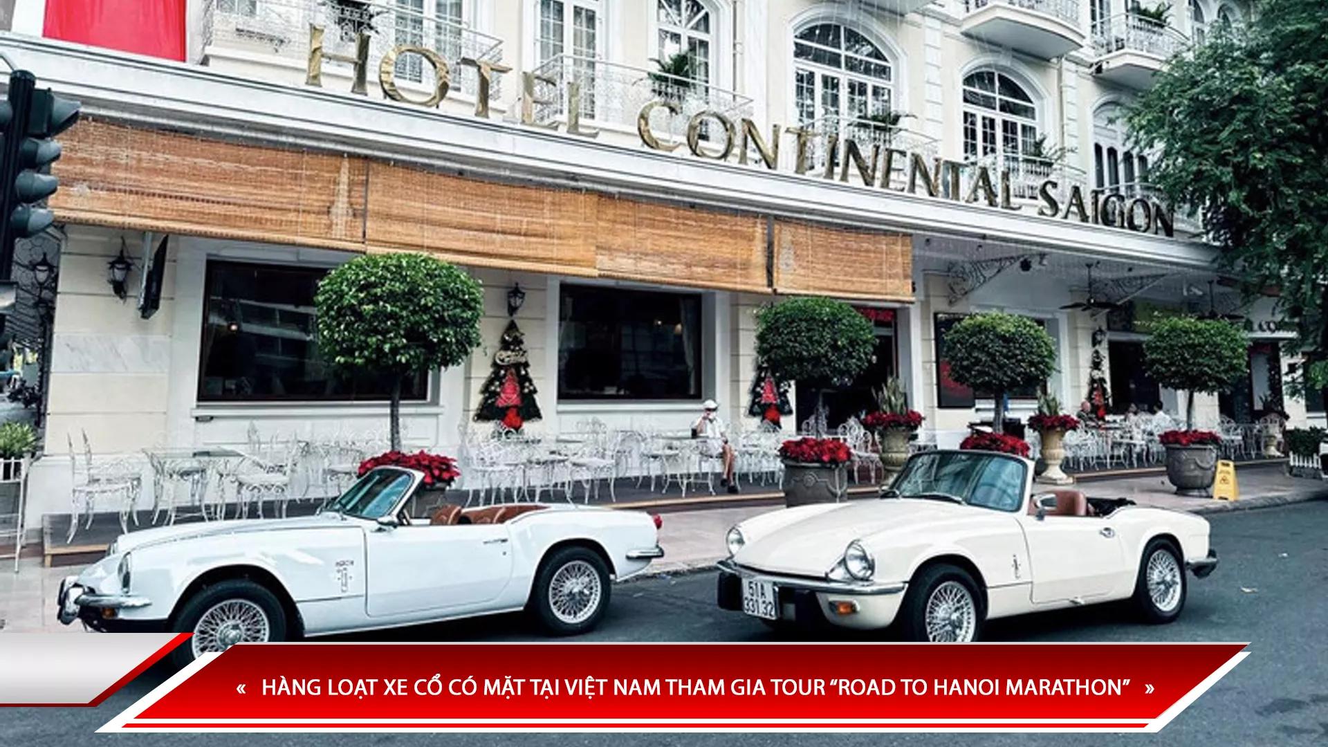 HÀNG LOẠT XE CỔ CÓ MẶT TẠI VIỆT NAM THAM GIA TOUR “ROAD TO HANOI MARATHON”