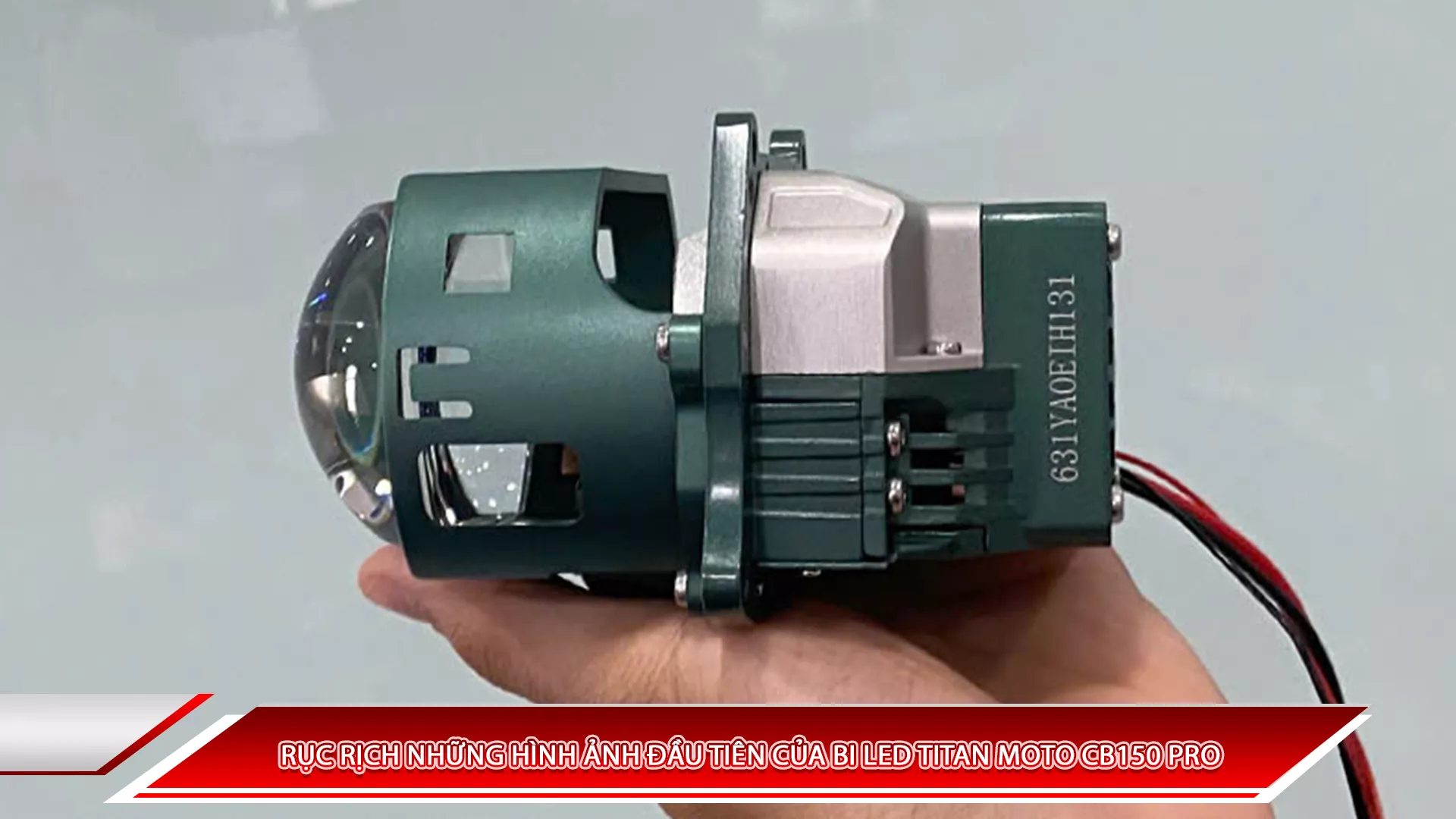Rục rịch những hình ảnh đầu tiên của Bi LED Titan Moto CB150 Pro