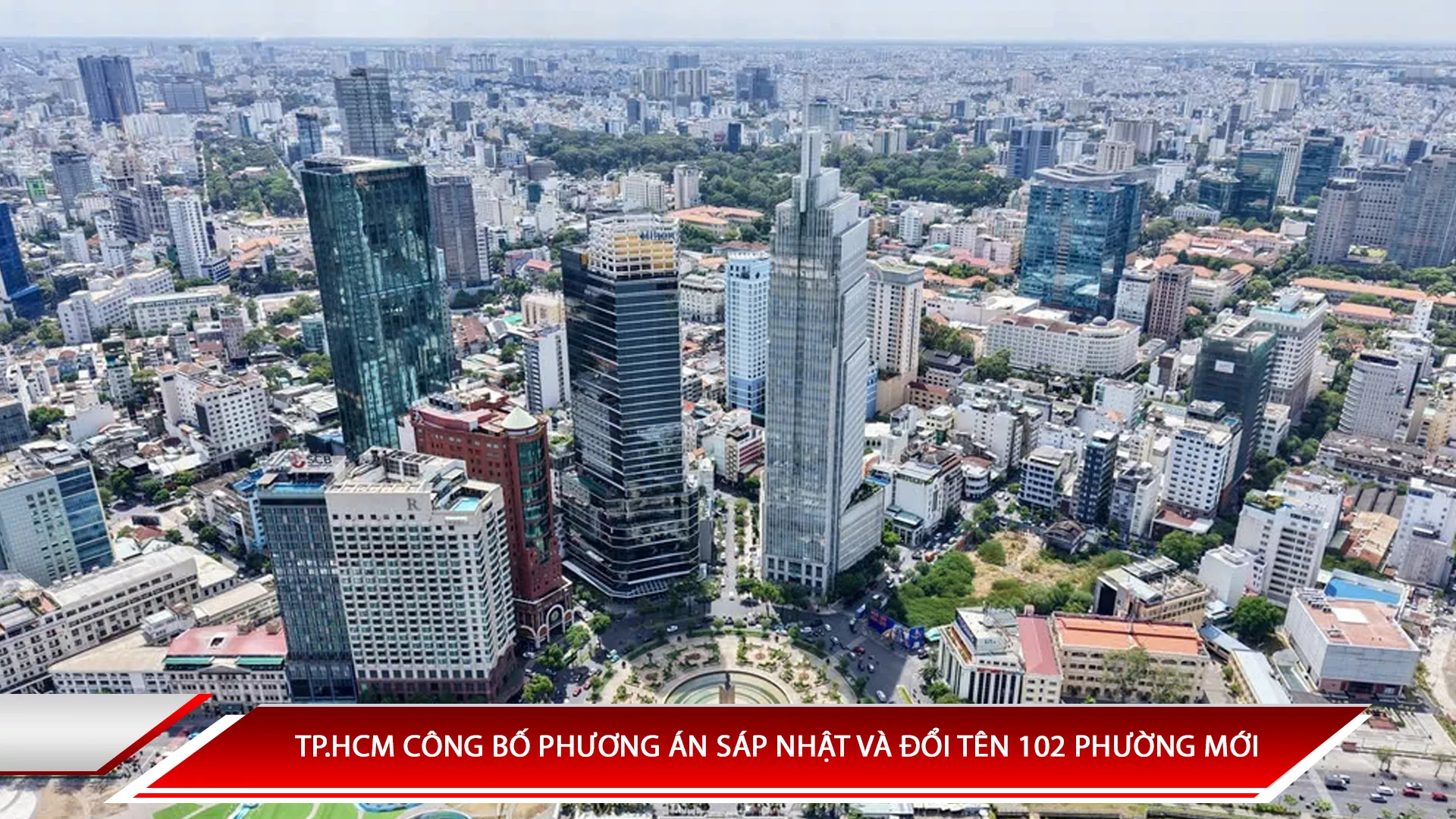 TP.HCM công bố phương án sáp nhập và đổi tên 102 phường mới