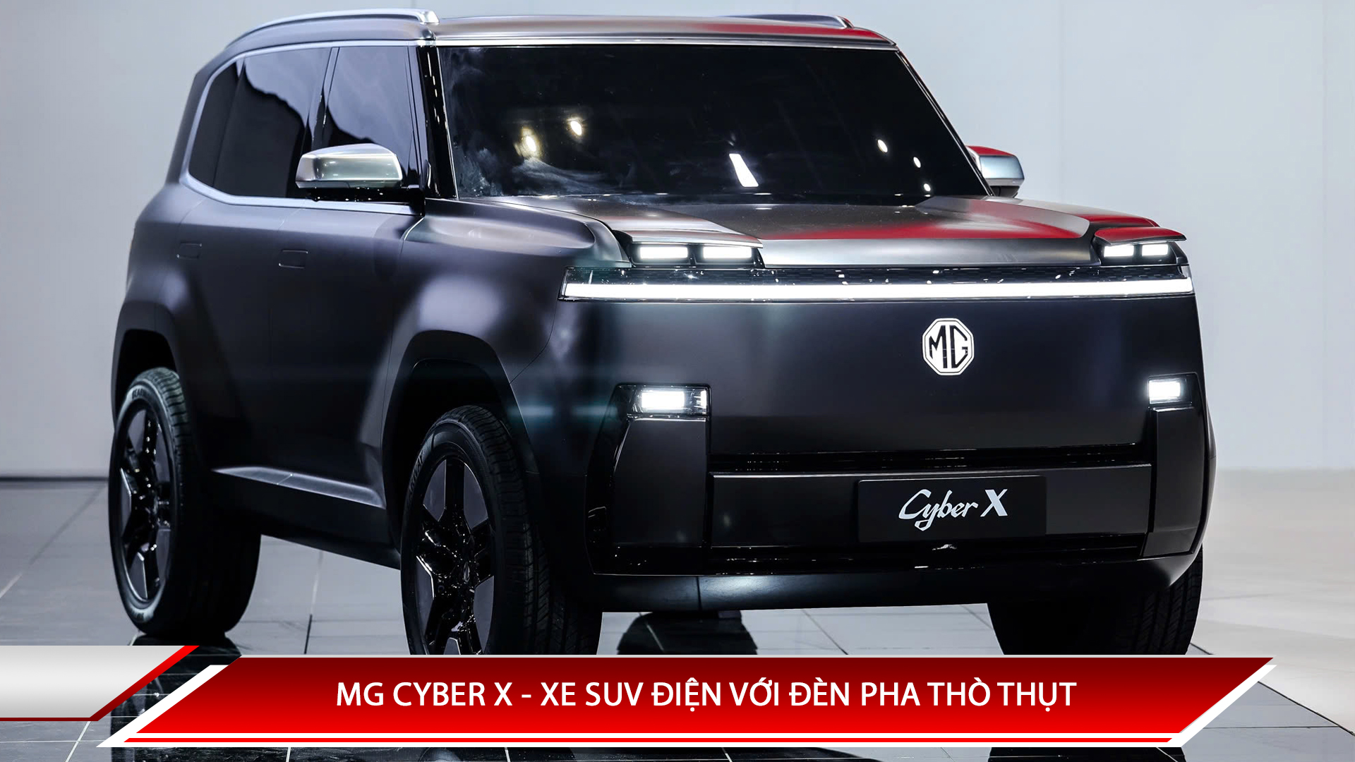 MG Cyber X - xe Suv điện với đèn pha thò thụt