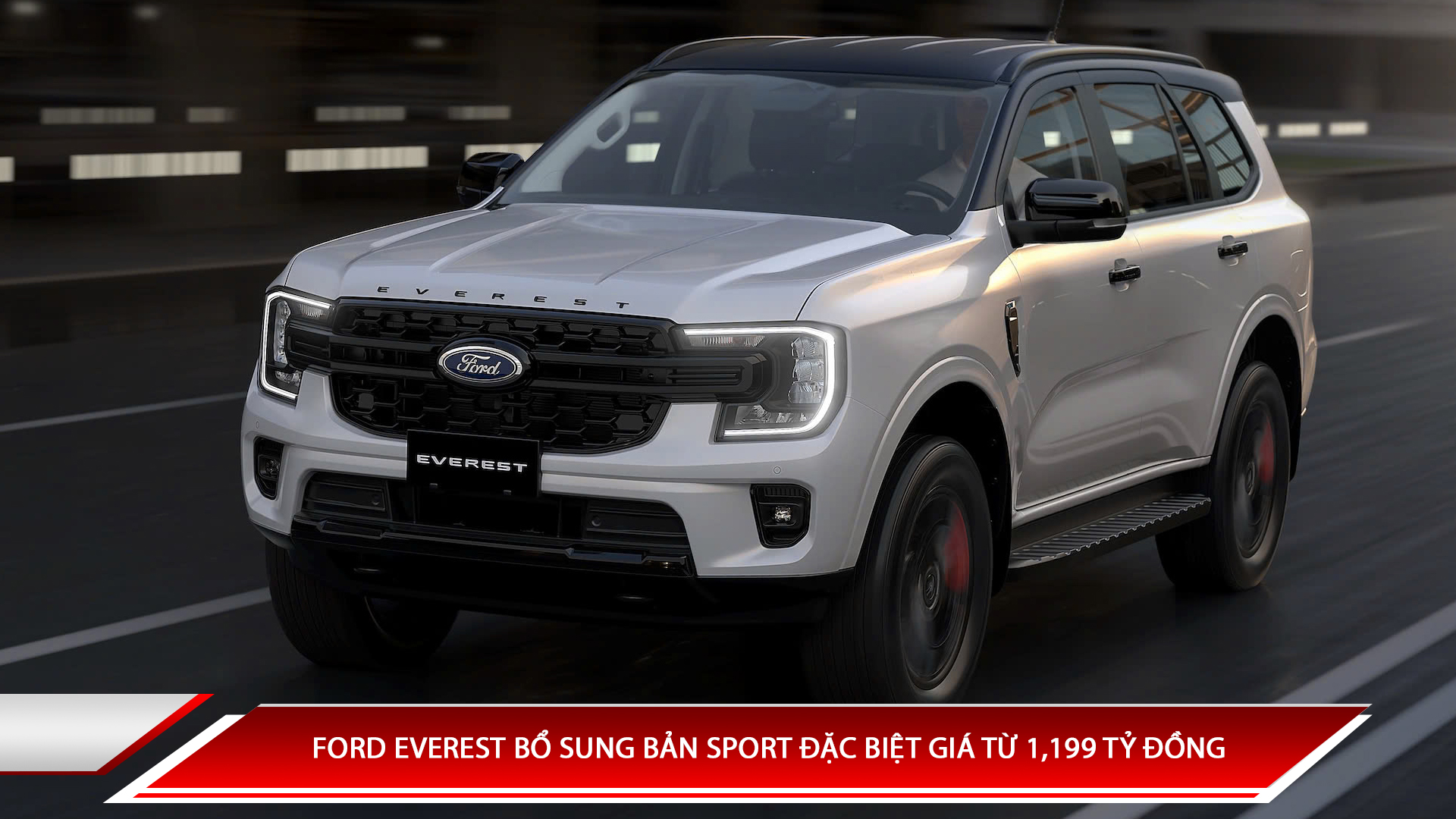 Ford Everest bổ sung bản Sport đặc biệt giá từ 1,199 tỷ đồng