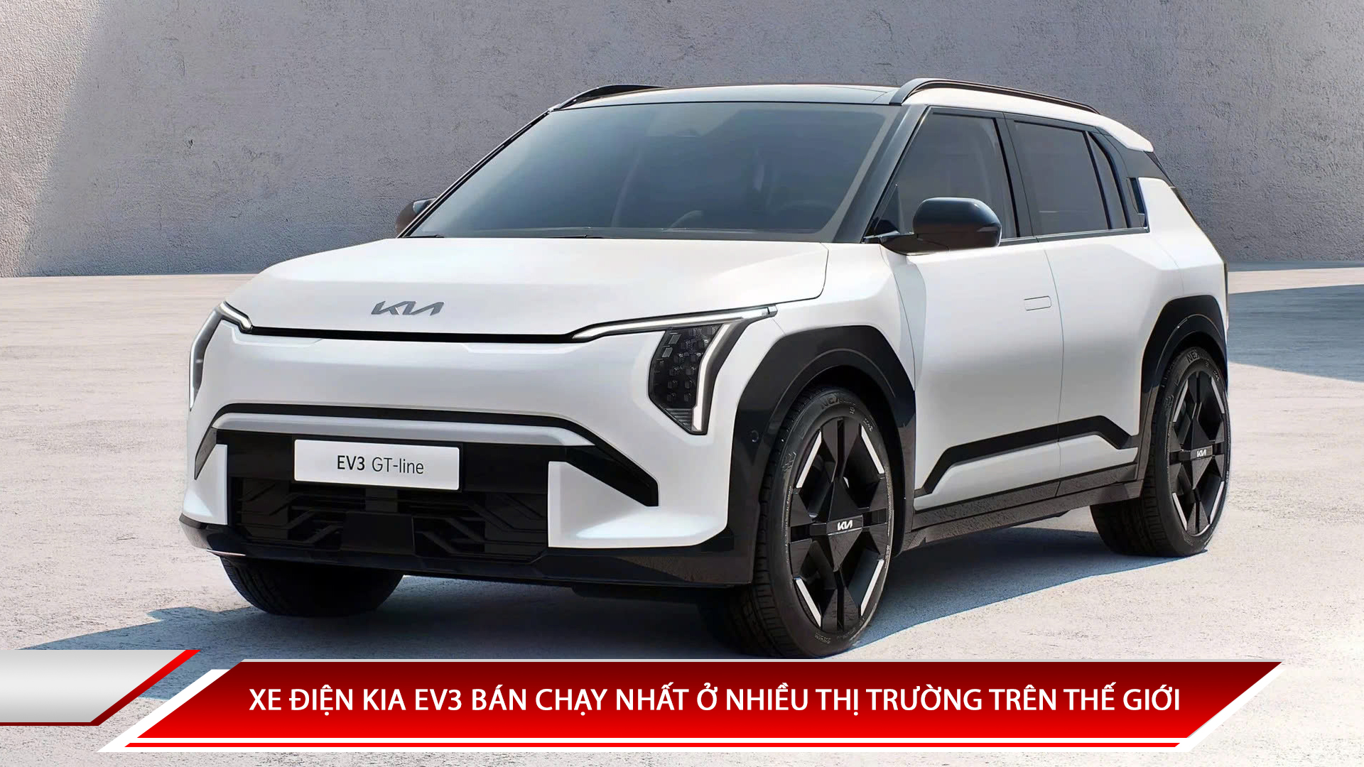 XE ĐIỆN KIA EV3 BÁN CHẠY NHẤT Ở NHIỀU THỊ TRƯỜNG TRÊN THẾ GIỚI