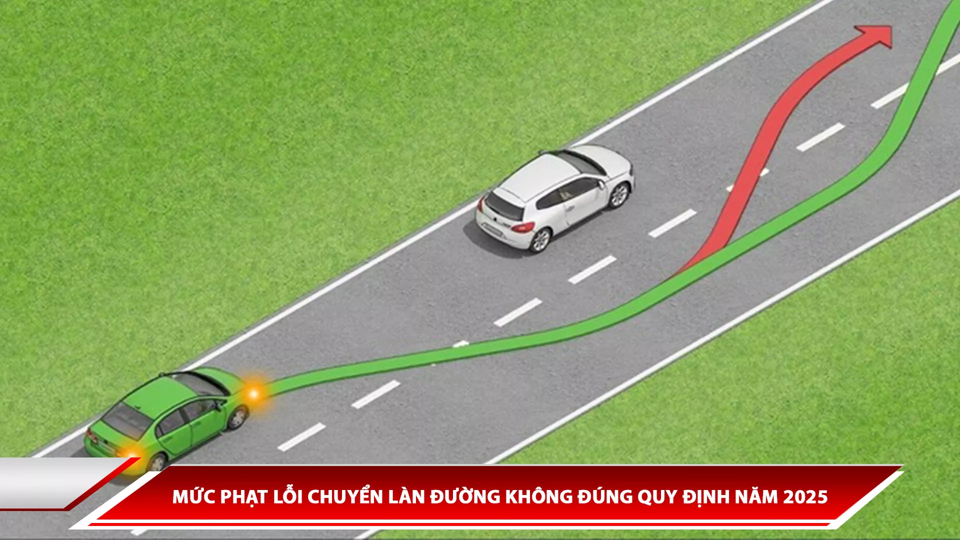 Mức phạt lỗi chuyển làn đường không đúng quy định năm 2025