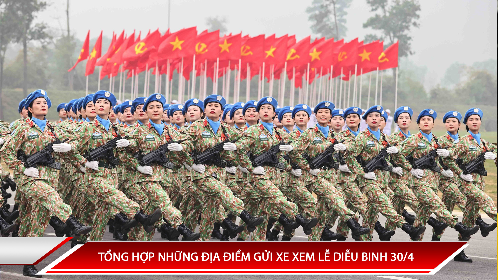 TỔNG HỢP NHỮNG ĐỊA ĐIỂM GỬI XE XEM LỄ DIỄU BINH 30/4