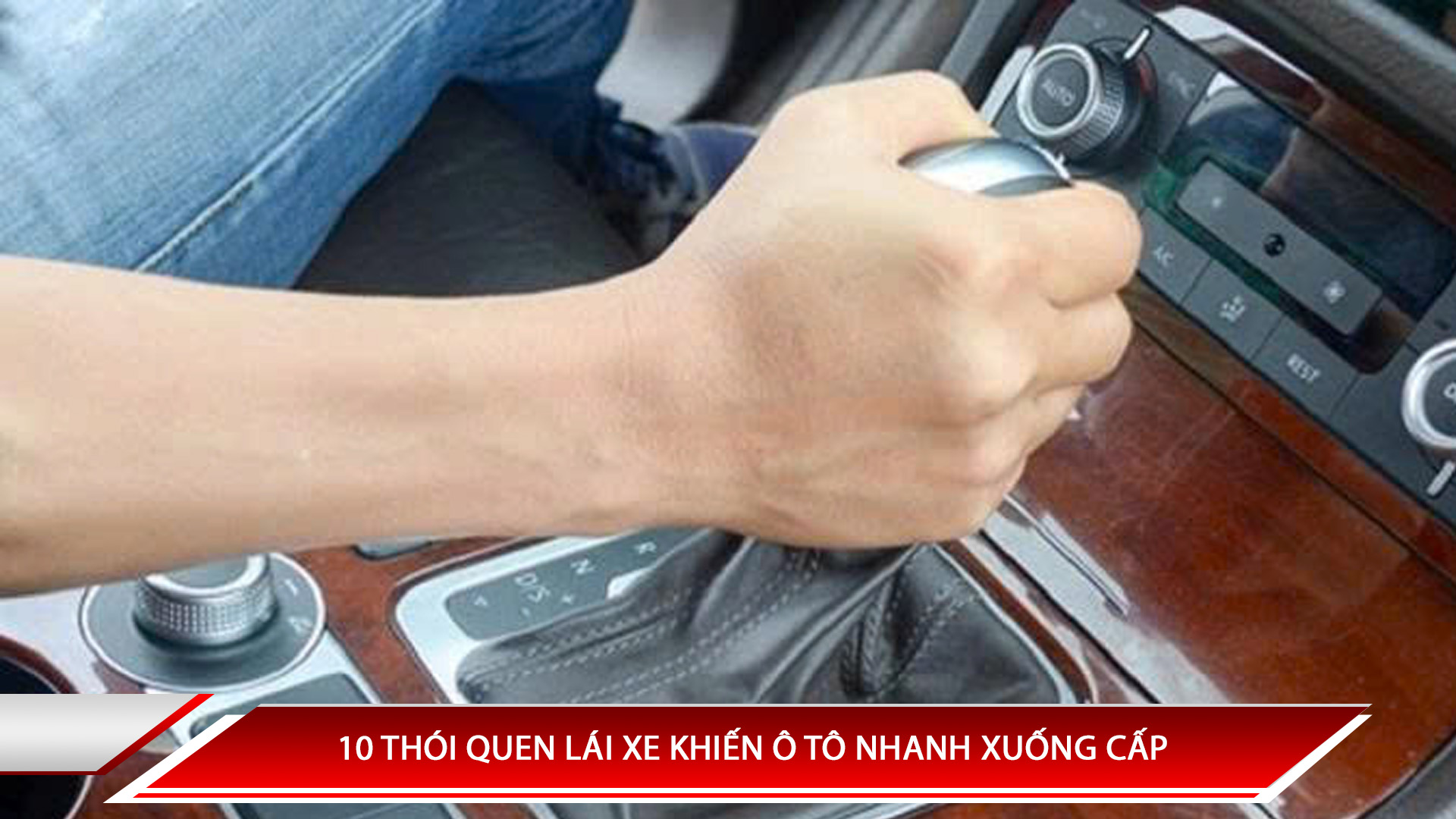 10 thói quen xấu khiến ô tô nhanh xuống cấp
