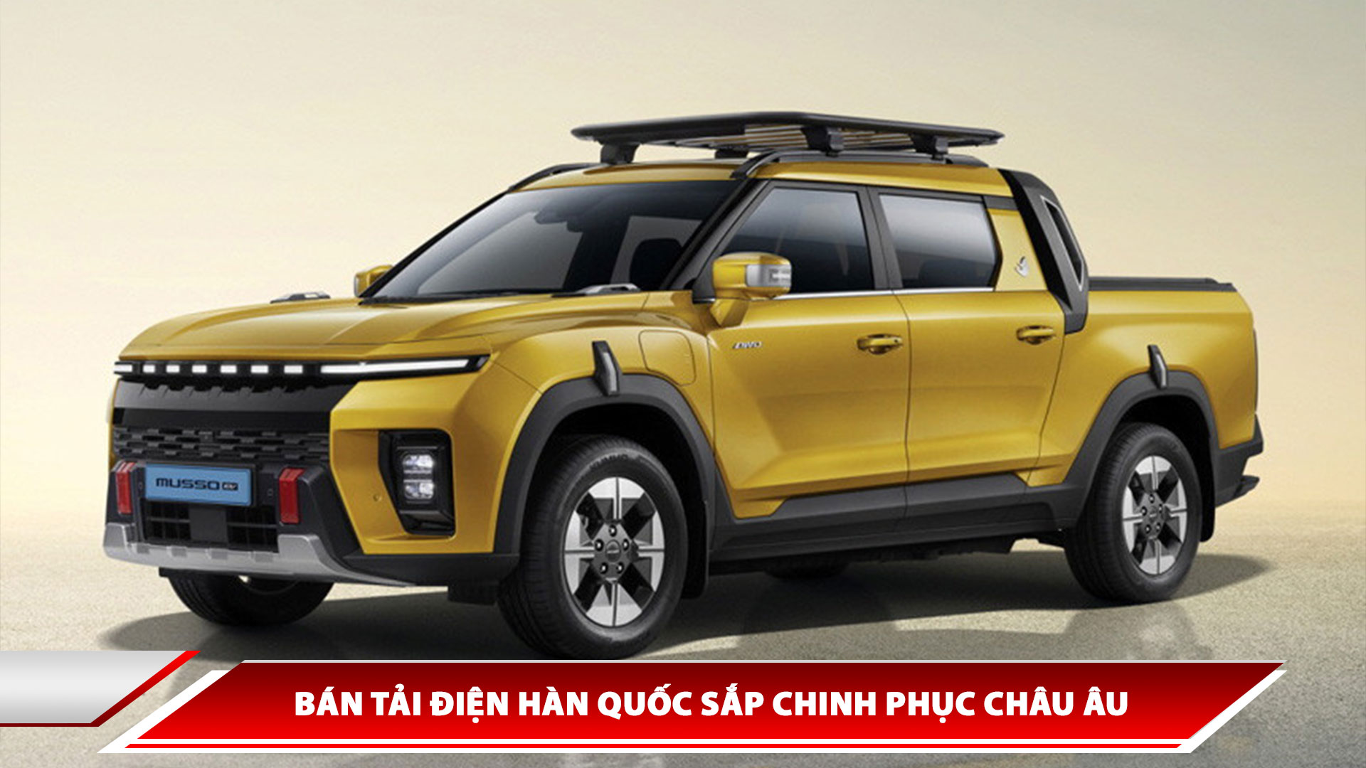 Bán tải điện Hàn Quốc sắp chinh phục Châu Âu