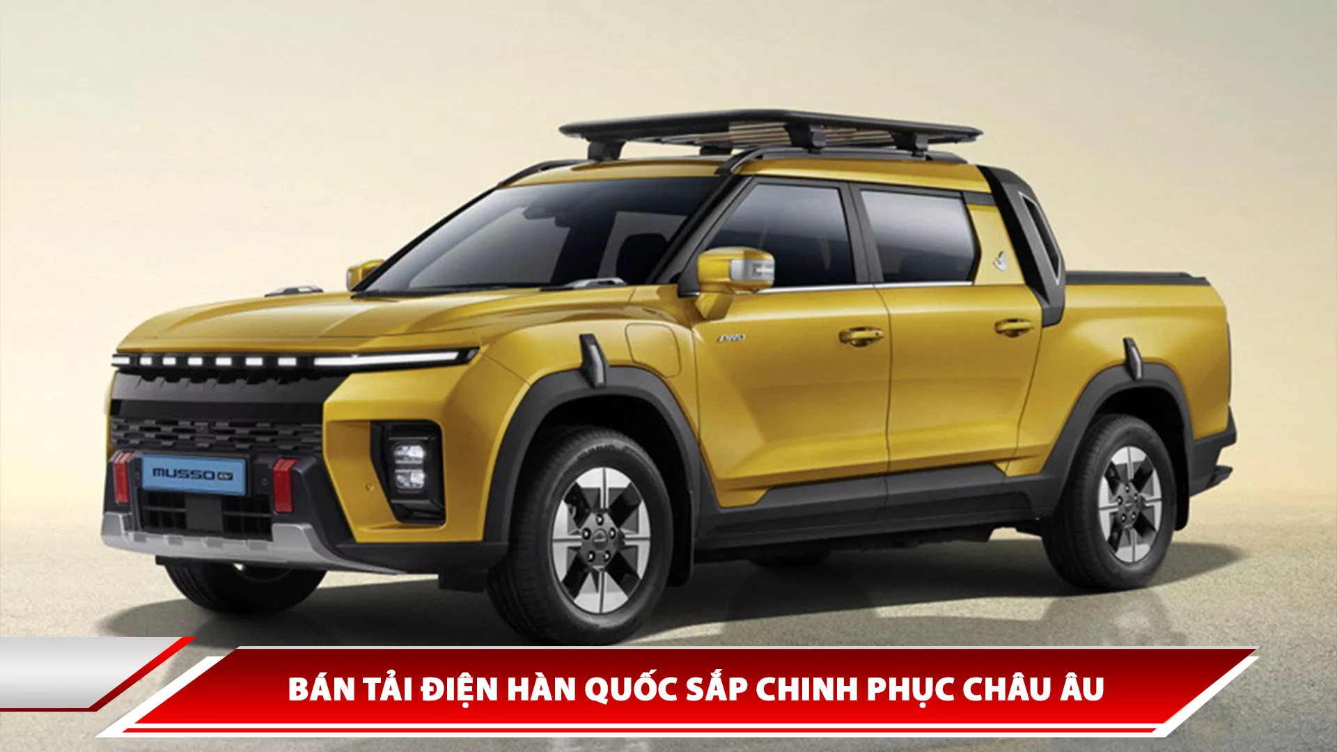 Bán tải điện Hàn Quốc sắp chinh phục Châu Âu