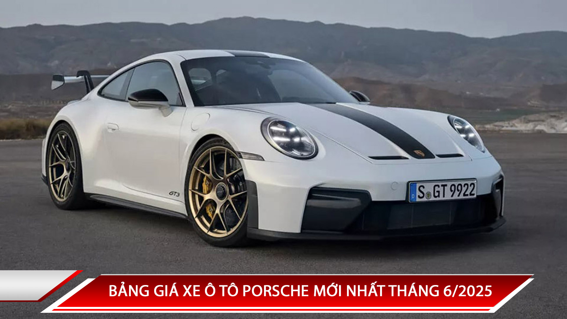 Bảng giá xe ô tô Porsche mới nhất tháng 6/2025