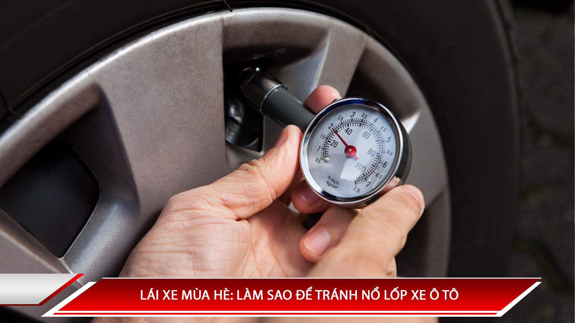 Lái xe mùa hè: Làm sao để tránh nổ lốp xe?