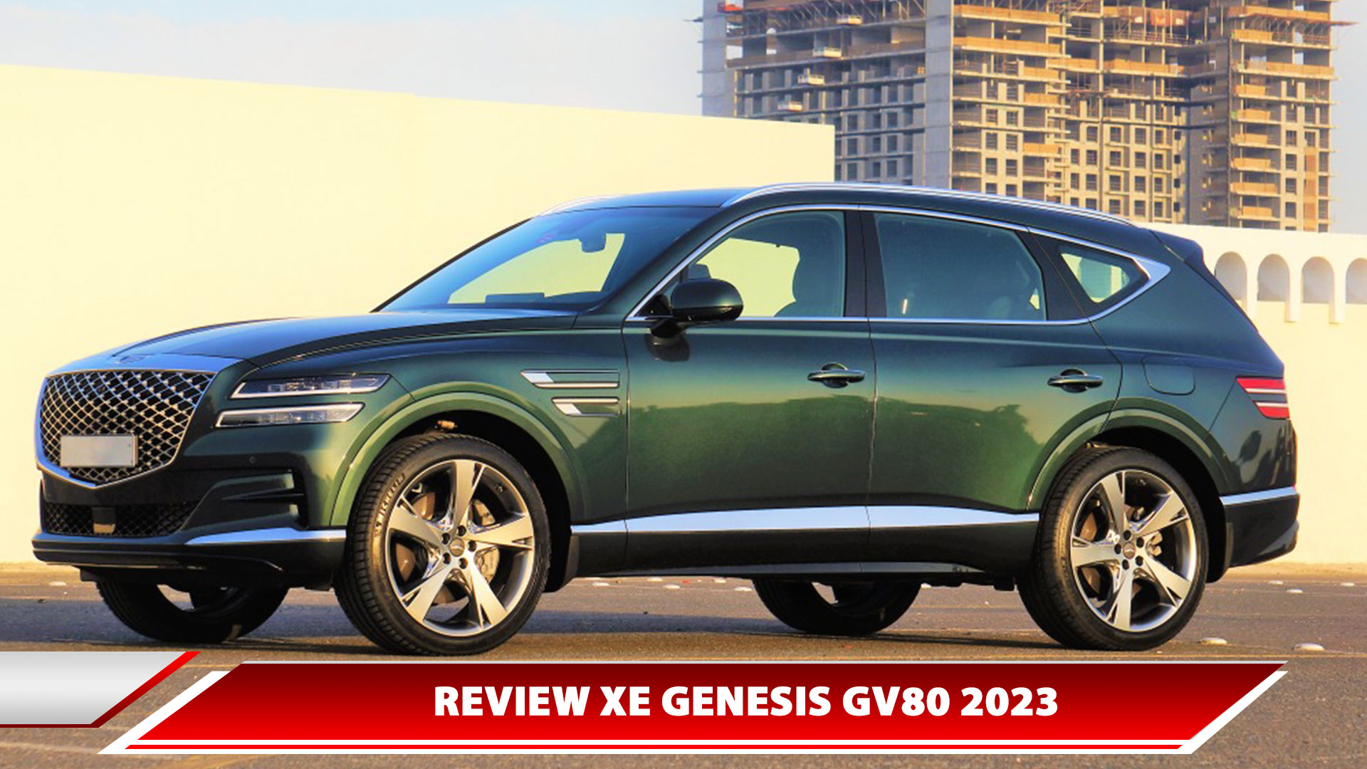 Review xe Genesis GV80 2023