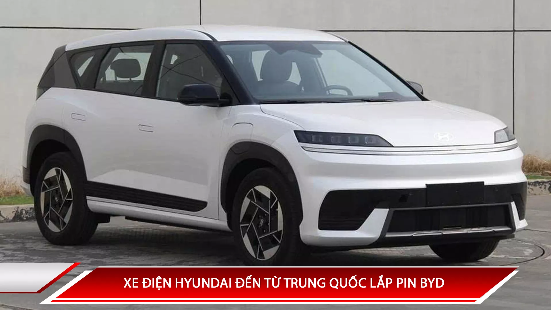 Xe điện Hyundai đến từ trung quốc lắp pin BYD