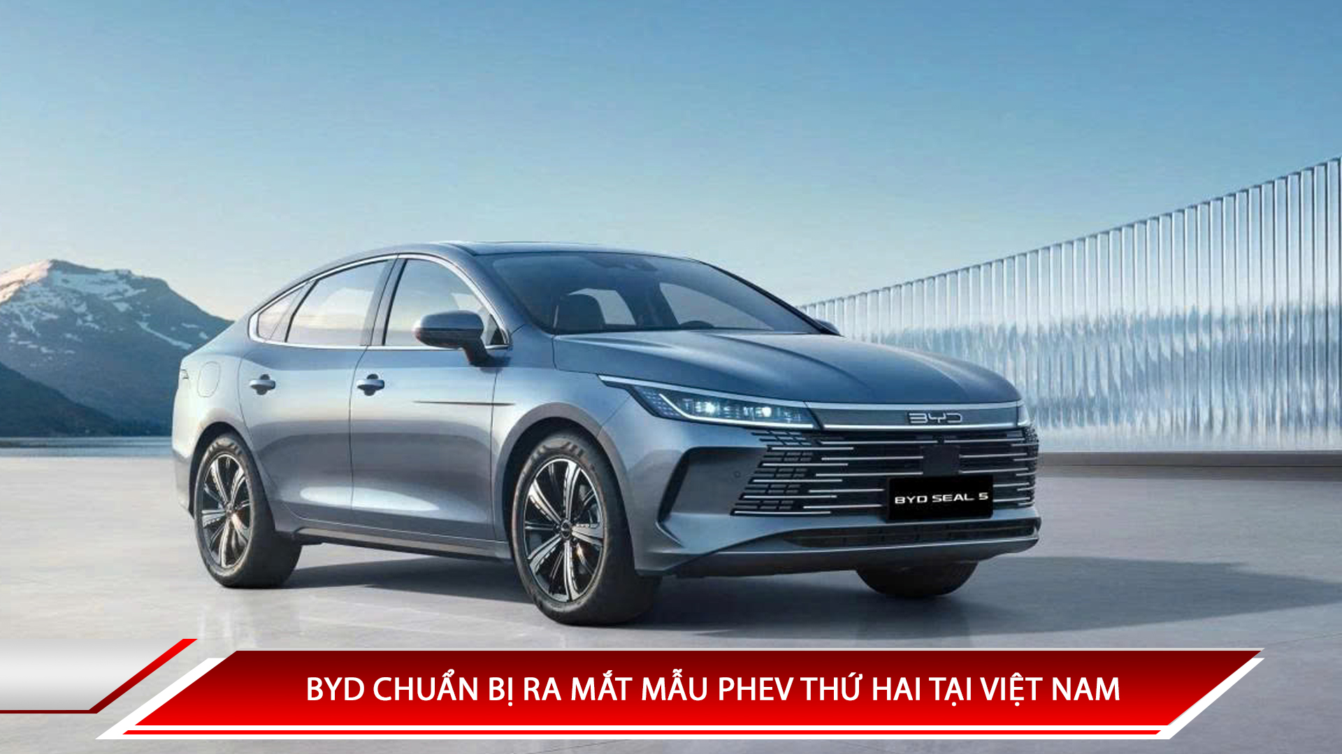 BYD chuẩn bị ra mắt mẫu PHEV thứ hai tại Việt Nam